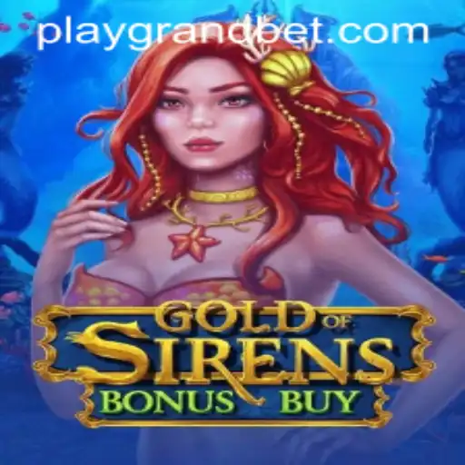 Exploring GoldofSirensBonusBuy: A Captivating Adventure with 99winbet